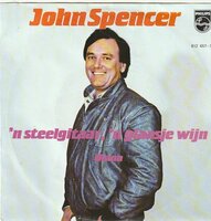 John Spencer - Een Steelgitaar, 'n glaasje wijn + Diana (Vinylsingle)