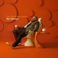 TEDDY SWIMS - IVE TRIED EVERYTHING BUT THERAPY PART 1 (Vinyl LP)