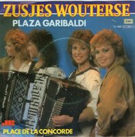 Zusjes Wouterse - Plaza Garibaldi + Place la concorde (Vinylsingle)