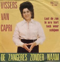 Zangeres Zonder Naam - Vissers van Capri + Laat de zon in m'n hart weer gaan schijnen (Vinylsingle)