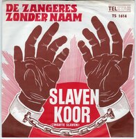 Zangeres Zonder Naam - Slavenkoor + Oorlogsweesje (Vinylsingle)