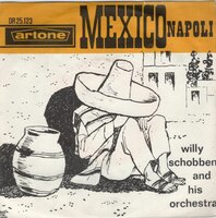 Willy Schobben - Mexico + Napoli (Vinylsingle)
