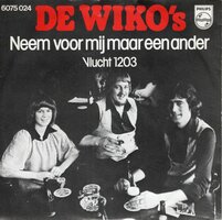 Wiko's - Neem voor mij maar een ander + Vlucht 1203 (Vinylsingle)