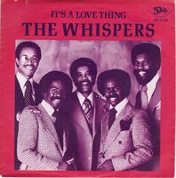 Whispers - It's a love thing + Girl I need you (Vinylsingle)