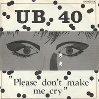 UB 40 - Please don't make me cry + Keep on moving (Vinylsingle)