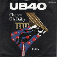 UB 40 - Cherry oh baby + Frilla (Vinylsingle)