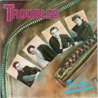 Troubles - Nee, Nee + Plus Jamais Seul (Vinylsingle)