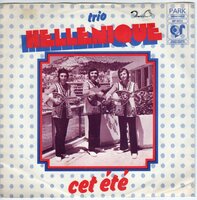 Trio Hellenique - Cet Ete + Driki, Driki (Vinylsingle)