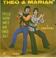 Theo & Marian - Hela kom met mij mee ja! + 7 Januari (Vinylsingle)
