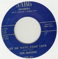 The Moods - Let Me Have Your Love + Broke Up (Vinylsingle)