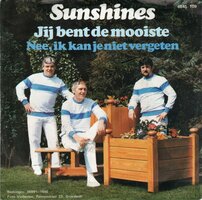 Sunshines - Jij bent de mooiste + Nee. ik kan je niet vergeten (Vinylsingle)