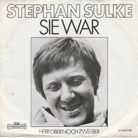 Stephan Sulke - Sie War	 + Herr Ober Noch Zwei Bier (Vinylsingle)