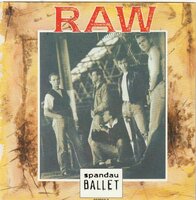 Spandau Ballet - Raw + Raw (flip) (Vinylsingle)