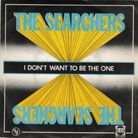 Searchers - I don't want to be the one + Hollywood (Vinylsingle)