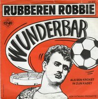 Rubberen Robbie - Wunderbar + Als een kroket in zijn kadet (Vinylsingle)
