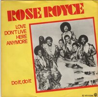 Rose Royce - Love don't live here anymore + Do it, do it (Vinylsingle)