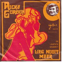 Ricky Gordon - Lieg nooit meer + De laatste sigaret (Vinylsingle)