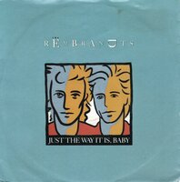 Rembrandts - Just the way it is. baby + New king (Vinylsingle)