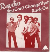 Raydio - You can't change that + Rock on (Vinylsingle)