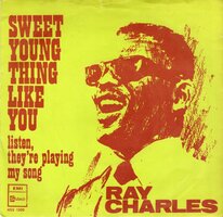 Ray Charles - Sweet young thing like you + Listen they're playing my song (Vinylsingle)