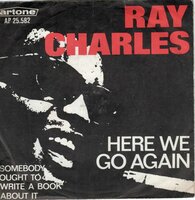 Ray Charles - Here we go again + Somebody ought to write a book about it (Vinylsingle)