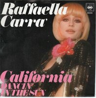 Raffaella Carra - California + Dancin' In The Sun (Vinylsingle)