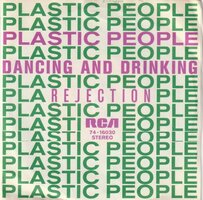 Plastic People - Dancing and drinking + Rejection (Vinylsingle)
