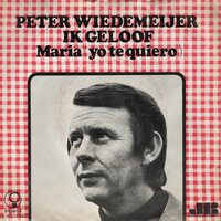 Peter Wiedemeijer - Ik geloof + Maria yo te quiero (Vinylsingle)
