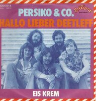 Persiko & Co. - Hallo Lieber Deetleff + Eis Krem (Vinylsingle)