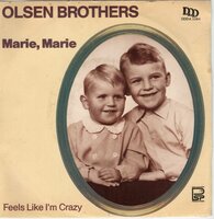 Olsen Brothers - Marie, Marie + Feels Like I'm Crazy (Vinylsingle)