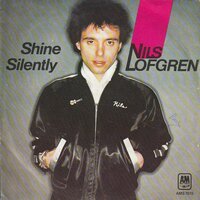 Nils Lofgran - Shine silently + Kool skool (Vinylsingle)