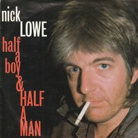 Nick Lowe - Half a boy & half a man + Awesome (Vinylsingle)