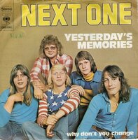 Next One - Yesterday's memories + Why don't you change (Vinylsingle)