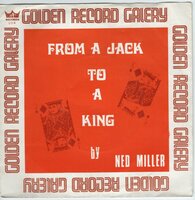 Ned Miller - From a jack to a king + Parade of broken heart (Vinylsingle)