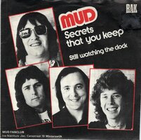 Mud - Secrets that you keep + Still watching the clock (Vinylsingle)