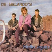 Melando's - Hello Again + Wat Ben Ik Blij (Vinylsingle)