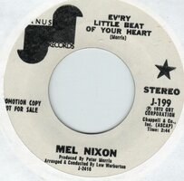 Mel Nixon - Ev'ry Little Beat Of Your Heart + Pillars Of Straw (Vinylsingle)