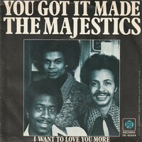 Majestics - You Got It Made + I Want To Love You More (Vinylsingle)