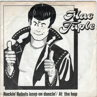 Mac Taple - Rockin' rebels keep on dancing + At the hop (Vinylsingle)