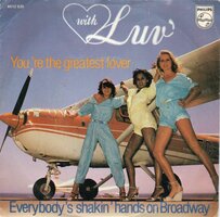 LUV - You're the greatest lover + Everybody's shakin' hands on broadway (Vinylsingle)