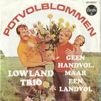Lowland Trio - Potvolblommen + Geen handvol. maar een landvol (Vinylsingle)