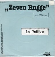 Los Faillitos - Zeven Rugge + Gloria in eksjelsies pro deo (Vinylsingle)