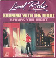 Lionel Richie - Running with the night + Serves you right (Vinylsingle)