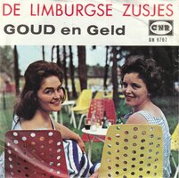 Limburgse Zusjes - Goud en geld + Zou je niet 'n beetje.. (Vinylsingle)