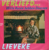 Lieveke - Verliefd + Witte rozen hebben doornen (Vinylsingle)