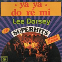 Lee Dorsey - Ya ya + Do re mi (Vinylsingle)