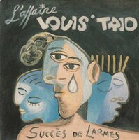 L'Affaire Louis Trio - Succ?s De Larmes + La Ballade (Vinylsingle)