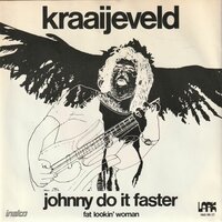 Kraayeveld - Johnny do it faster + Fat lookin' woman (Vinylsingle)