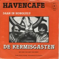 Kermisgasten - Havencafe + Daar in Honolulu (Vinylsingle)