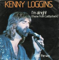 Kenny Loggins - I'm alright + Lead the way (Vinylsingle)